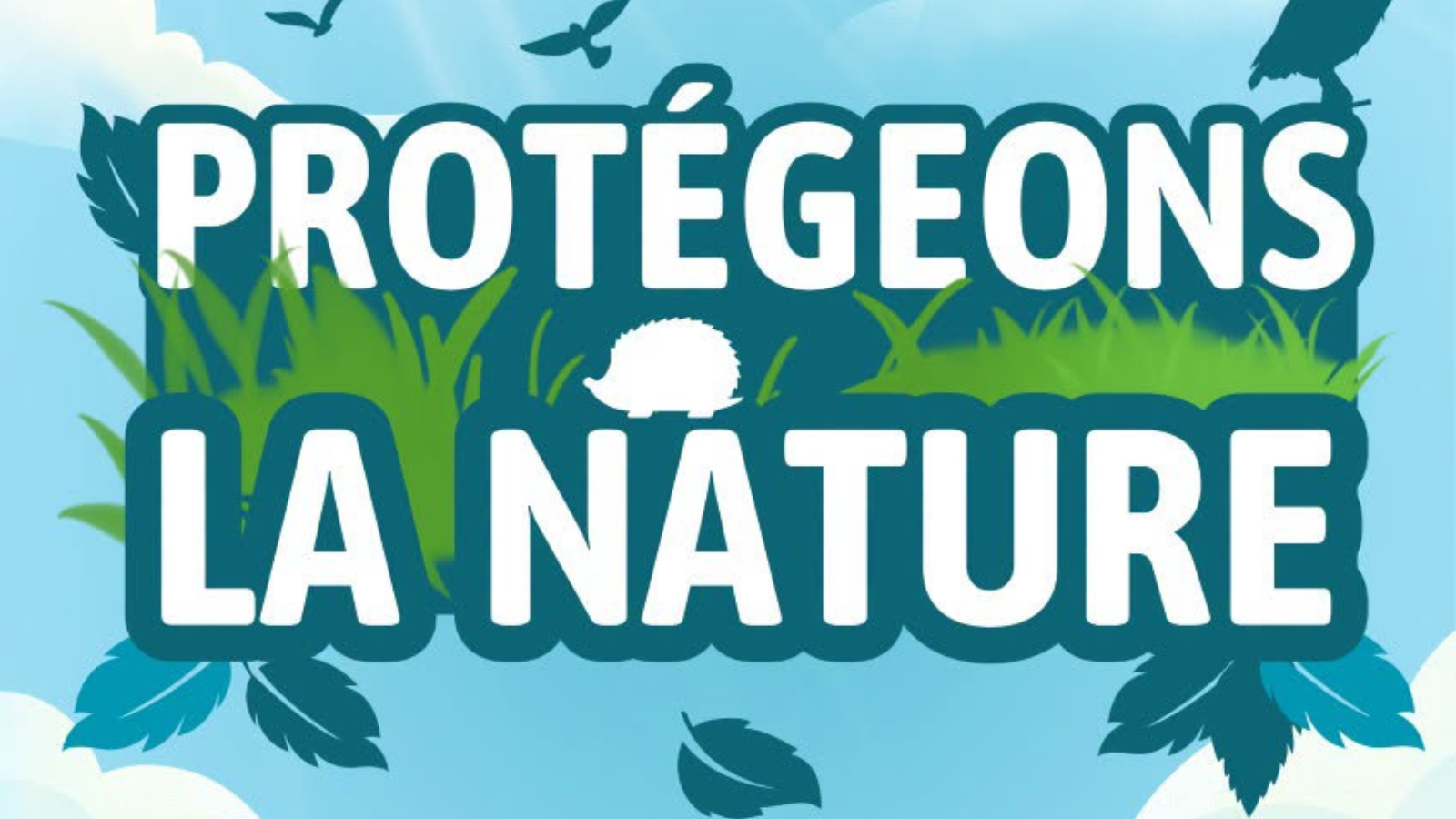 Protégeons la Nature !