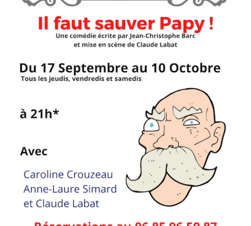 Café Théâtre le Zèbre "il faut sauver Papi"