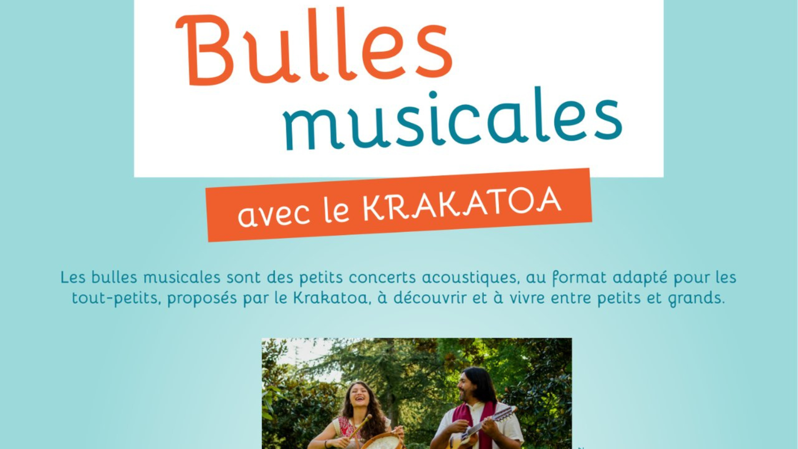Bulles Musicales - Bulle des Andes