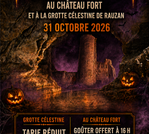 HALLOWEEN AU CHÂTEAU FORT ET À LA GROTTE CÉLESTINE DE RAUZAN !