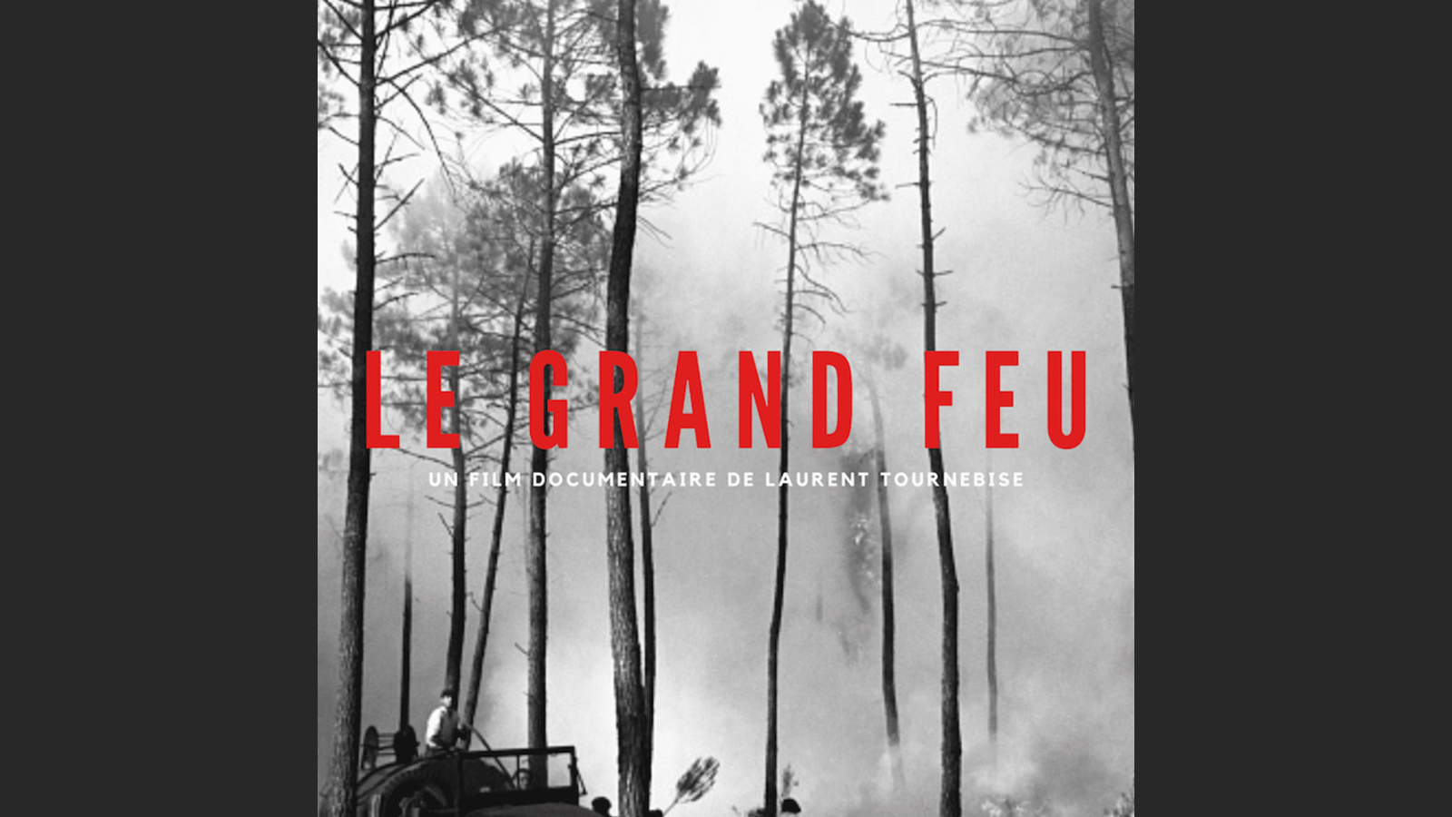 Ciné doc : 1949 LE GRAND FEU