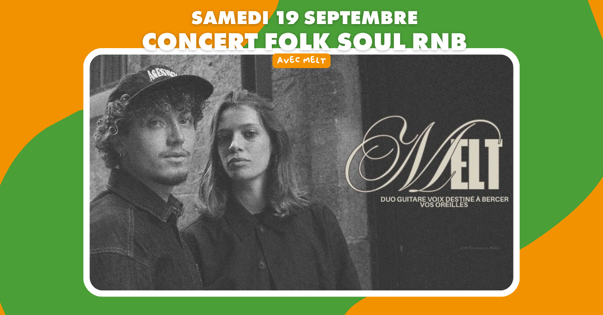 CONCERT FOLK SOUL RnB - MELT