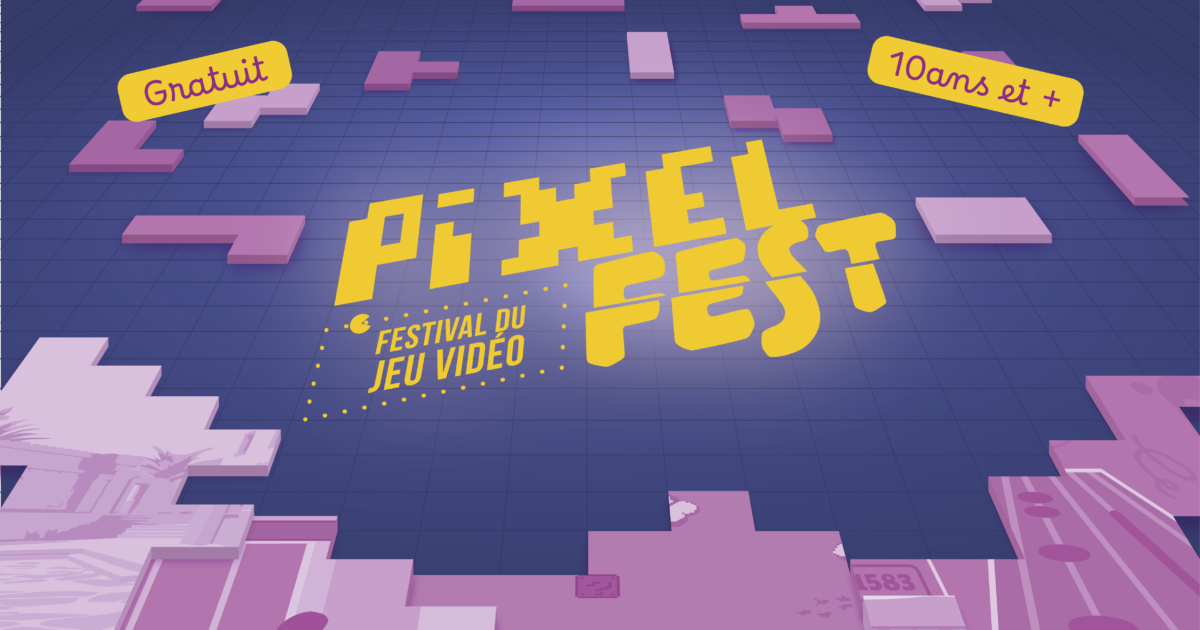 Pixel Fest : Festival du jeu vidéo 