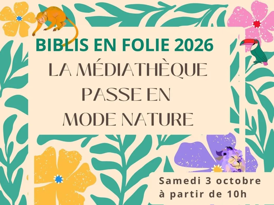 Biblio en folie : la ... - Crédit: Médiathèque de Tresses | CC BY-NC-ND 4.0