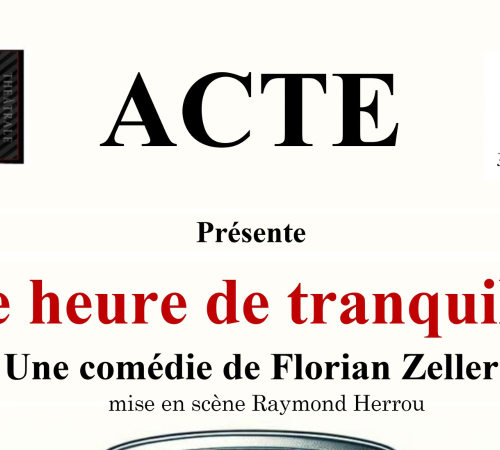 Représentations théâtrales "Une heure de tranquilité"