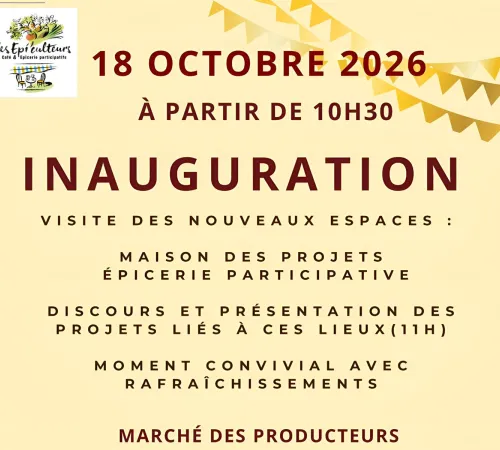 Inauguration des bâtiments : maison des projets et épicerie participative