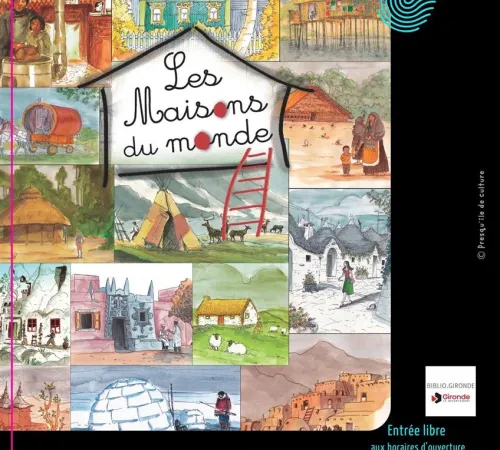 Expo : les maisons du monde : où vivons nous et comment ?
