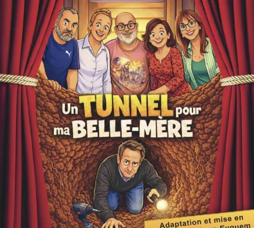 Théâtre " Un tunnel pour ma belle-mère"