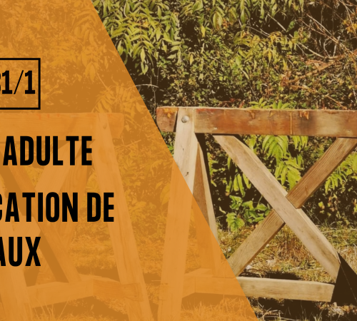 Atelier bois adulte - Fabrication d'une paire de tréteaux